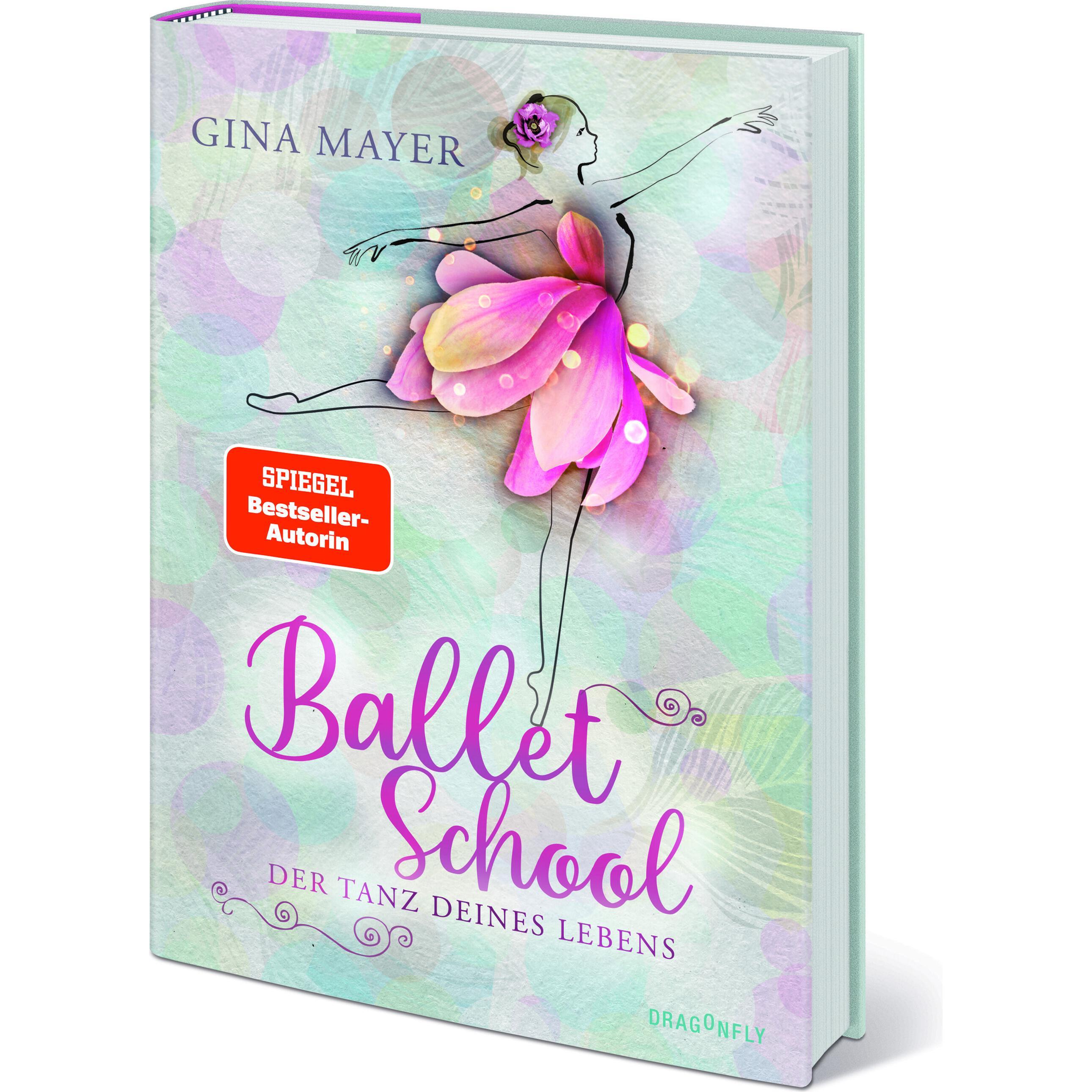 Ballet School - Der Tanz deines Lebens, Kinderbücher von Gina Mayer