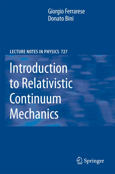 Introduction to Relativistic Continuum Mechanics (Englisch, Donato Bini, Giorgio Ferrarese, 2010)