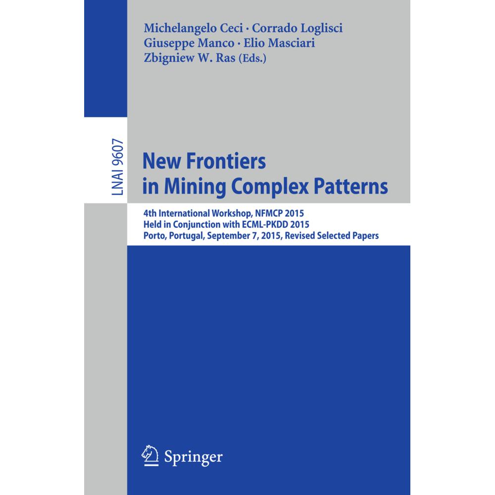 New Frontiers in Mining Complex Patterns, Fachbücher von Corrado Loglisci, Michelangelo Ceci, Giuseppe Manco, Elio Masci...