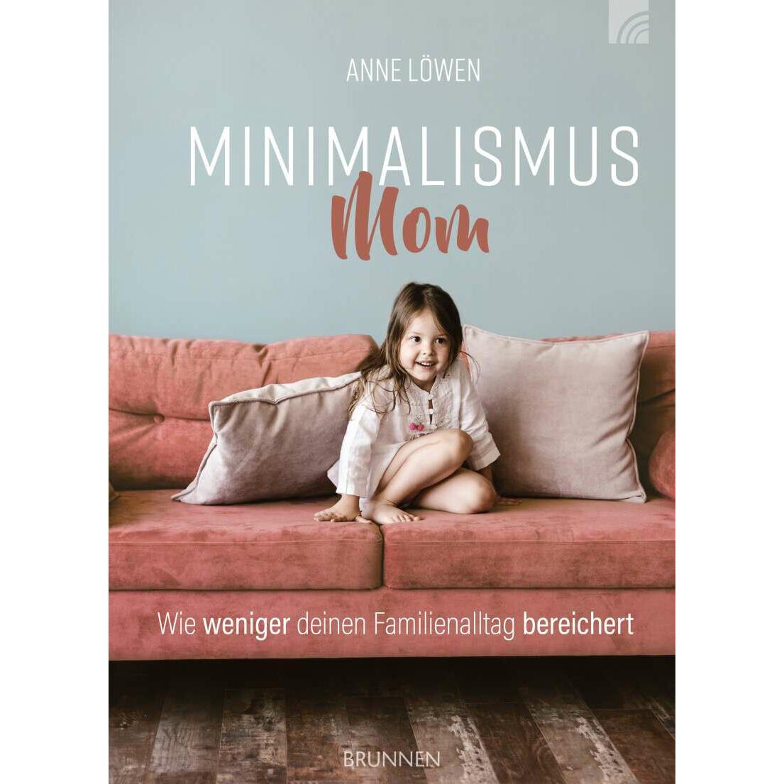 Thumbnail - Minimalismus Mom, Ratgeber von Anne Löwen