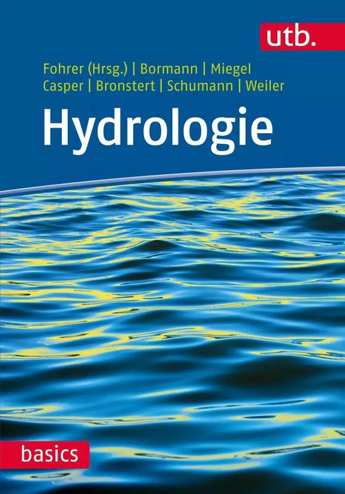 Produktbild Hydrologie (Deutsch, Andreas Schumann, Axel Bronstert, Helge Bormann, Konrad Miegel, Markus Casper, Markus Weiler, Nicola Fohrer, 2016)