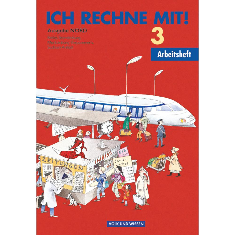 Ich rechne mit! - Berlin, Brandenburg, Mecklenburg-Vorpommern, Sachsen-Anhalt - 3. Schuljahr, Schulbücher von Klaus-Pete...