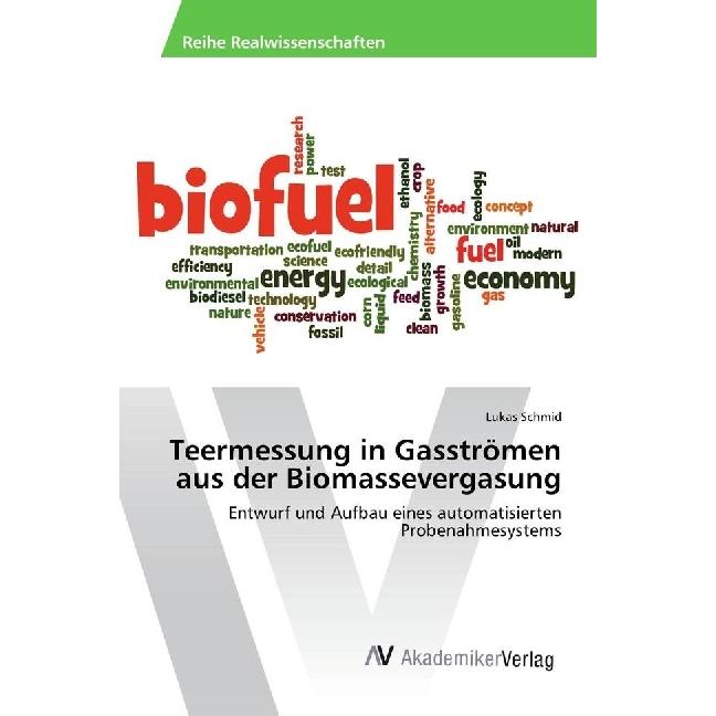 Teermessung in Gasströmen aus der Biomassevergasung, Fachbücher von Lukas Schmid