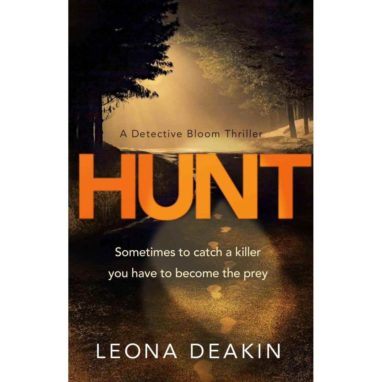 Hunt, Belletristik von Leona Deakin