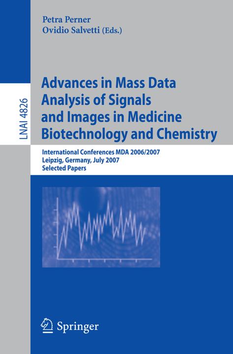 Advances in Mass Data Analysis of Signals and Images in Medicine, Biotechnology and Chemistr (Ovidio Salvetti, Petra Perner, 2007)