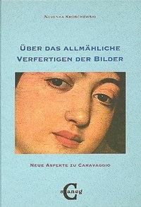 Produktbild Über das allmähliche Verfestigen der Bilder (Deutsch, Nevenka Kroschewski, 2002)