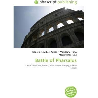 Thumbnail - Battle of Pharsalus, Fachbücher von Agnes F. Vandome, Frederic P. Miller, John McBrewster