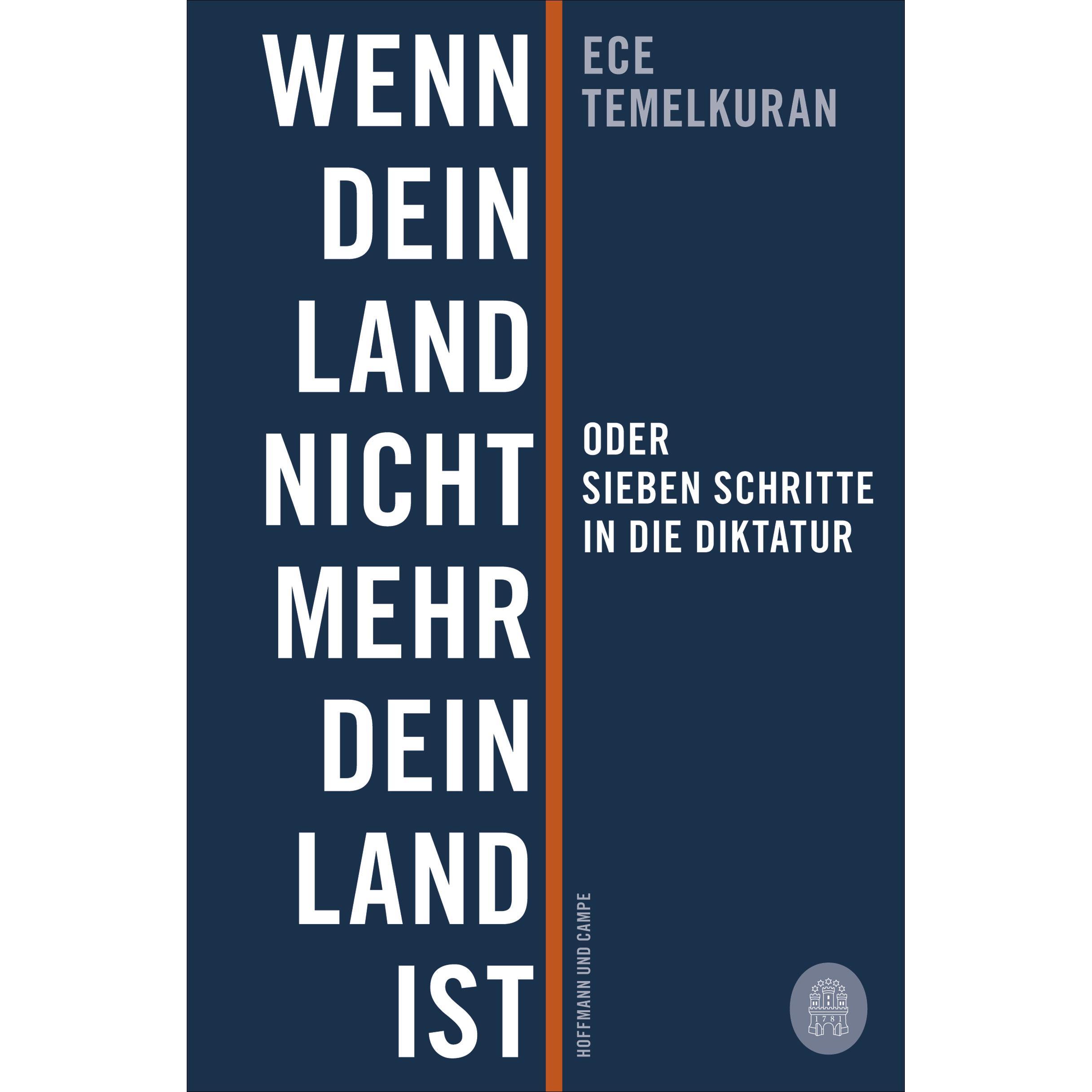 Wenn dein Land nicht mehr dein Land ist oder Sieben Schritte in die Diktatur, Sachbücher von Ece Temelkuran