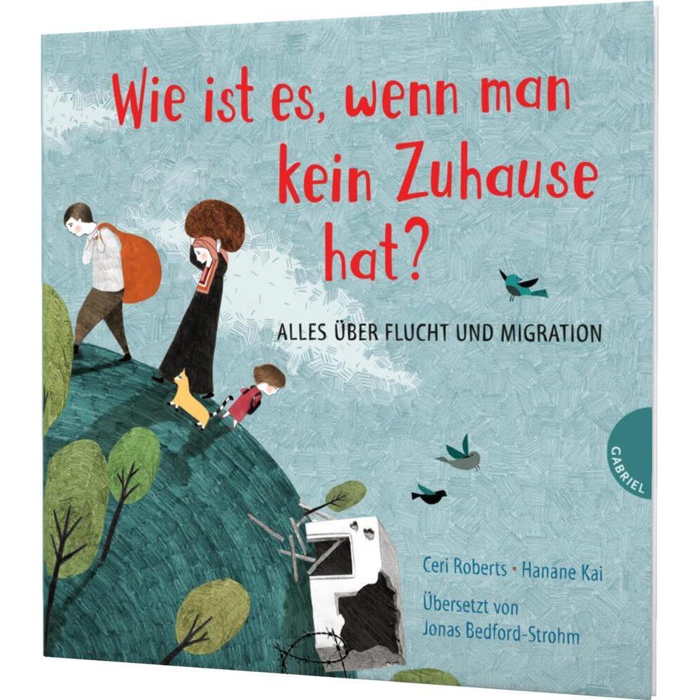 Wie ist es, wenn man kein Zuhause hat?, Kinderbücher von Hanane Kai, Jonas Bedford-Strohm, Ceri Roberts