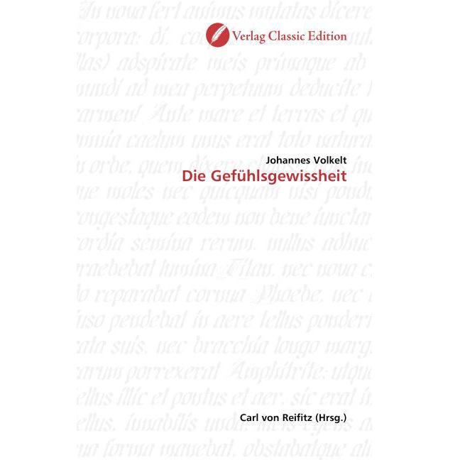 Die Gefühlsgewissheit, Sachbücher von Johannes Volkelt
