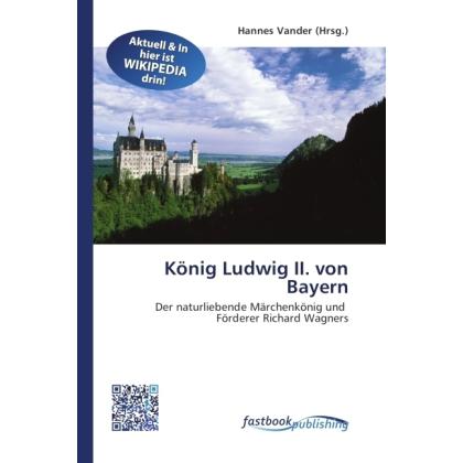König Ludwig II. von Bayern, Fachbücher von Hannes Vander