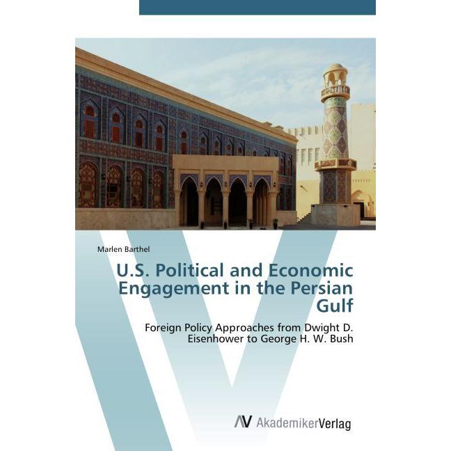U.S. Political and Economic Engagement in the Persian Gulf, Fachbücher