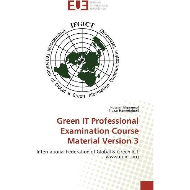 Green IT Professional Examination Course Material Version 3, Fachbücher von Nazar Hamedelneil, Hussam Elgammal