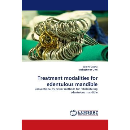 Treatment modalities for edentulous mandible, Fachbücher von Saloni Gupta, Maheshwar Ohri