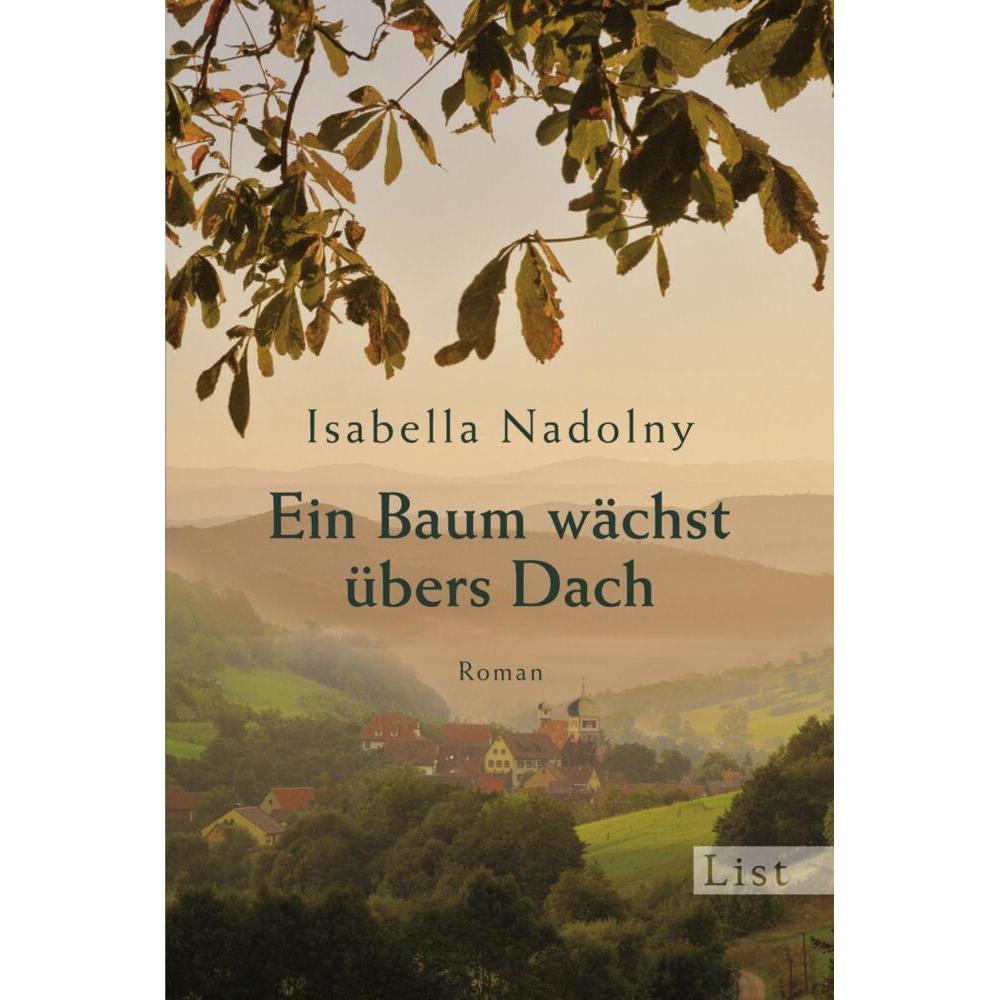 Ein Baum wächst übers Dach, Belletristik von Isabella Nadolny