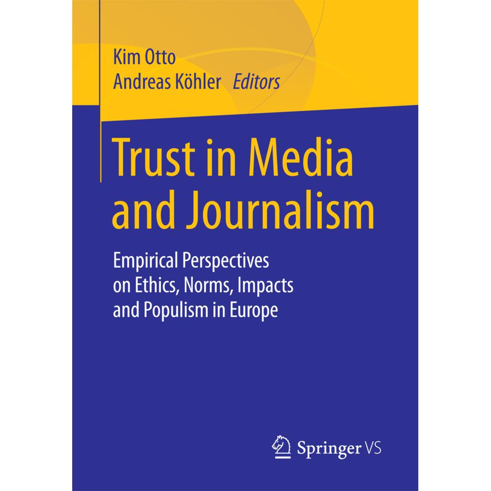 Trust in Media and Journalism, Fachbücher von Andreas Köhler, Kim Otto