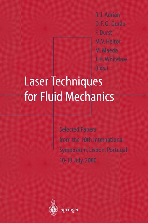 Laser Techniques for Fluid Mechanics (Englisch, 2011)