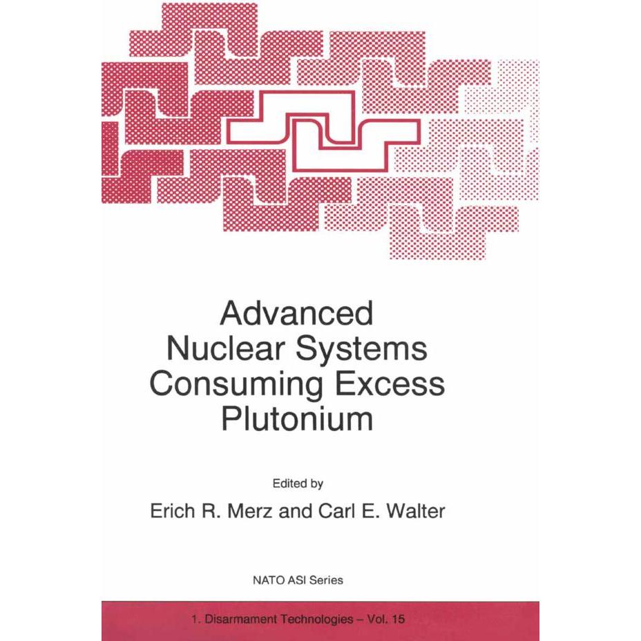 Advanced Nuclear Systems Consuming Excess Plutonium, Fachbücher