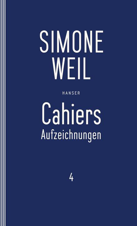 Produktbild Cahiers 04 (Deutsch, Elisabeth Edl, Simone Weil, Wolfgang Matz, 2018)