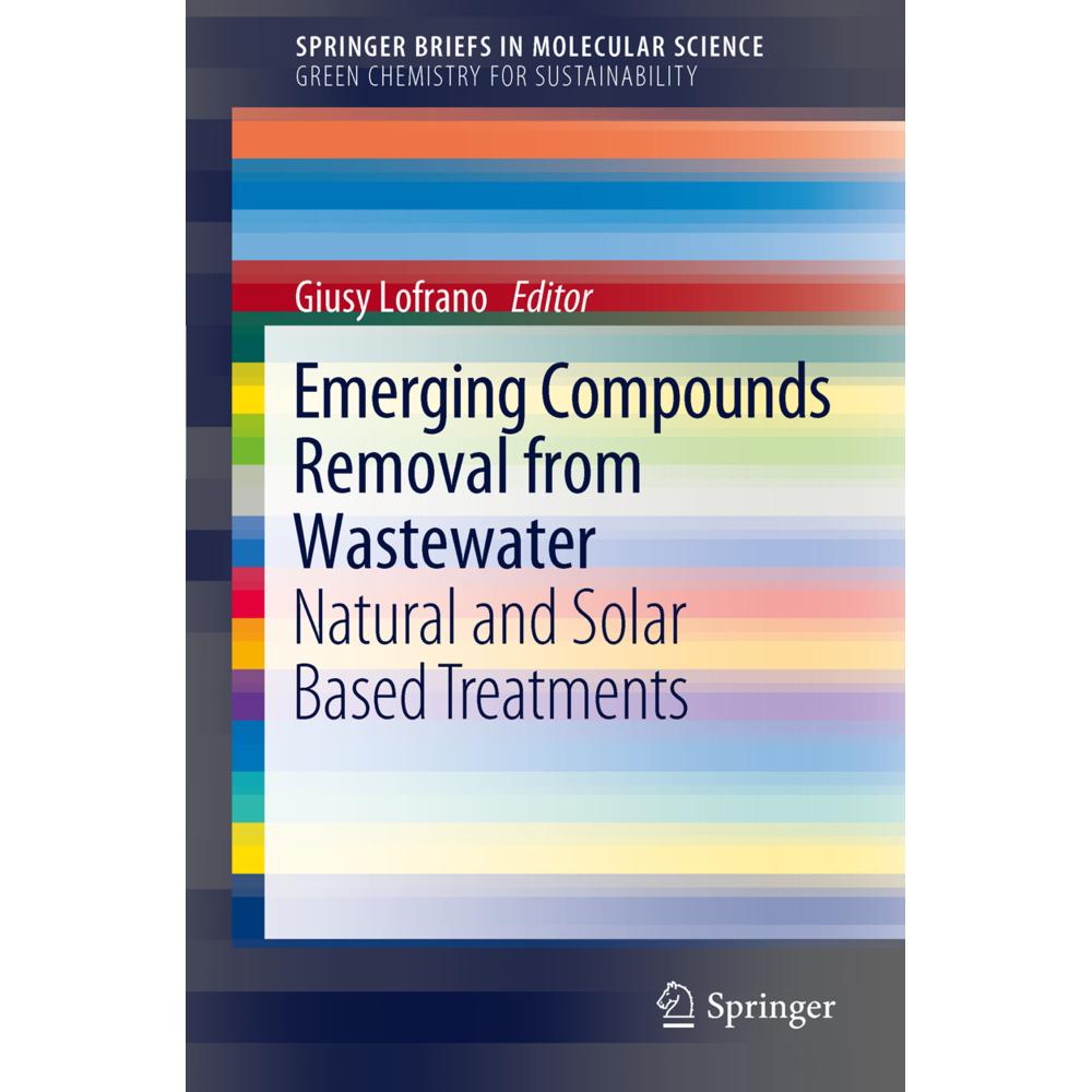 Emerging Compounds Removal from Wastewater, Fachbücher von Giusy Lofrano