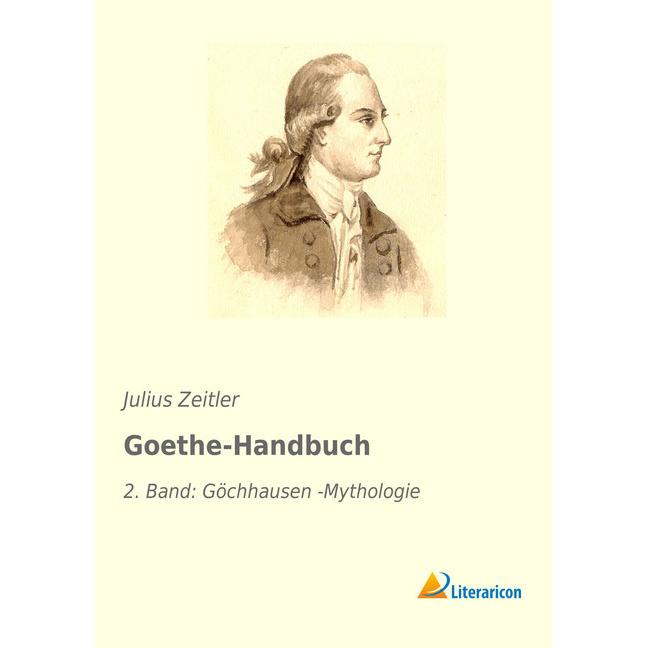 Goethe-Handbuch, Fachbücher von Julius Zeitler