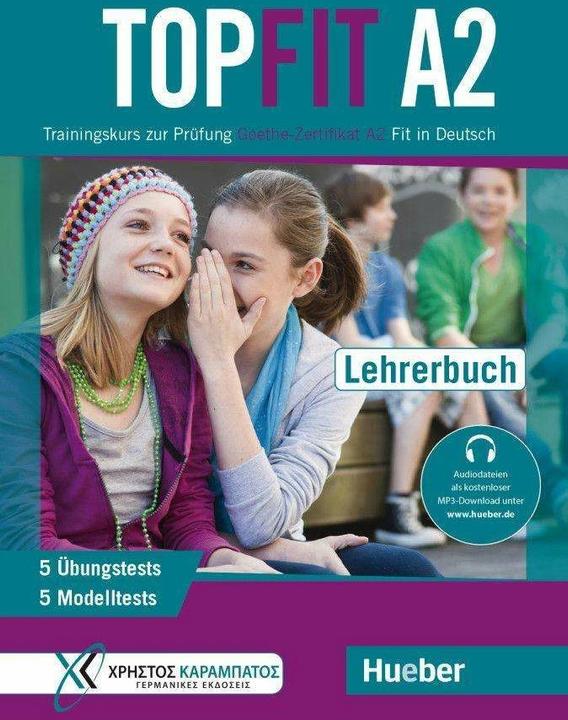 Actual product image Topfit A2 : Trainingskurs zur Prüfung Goethe-Zertifikat A2 (German, Annette Vosswinkel, Eva Kokkini, Maria Papadopoulou, Stavroula Lagogianni, 2021)