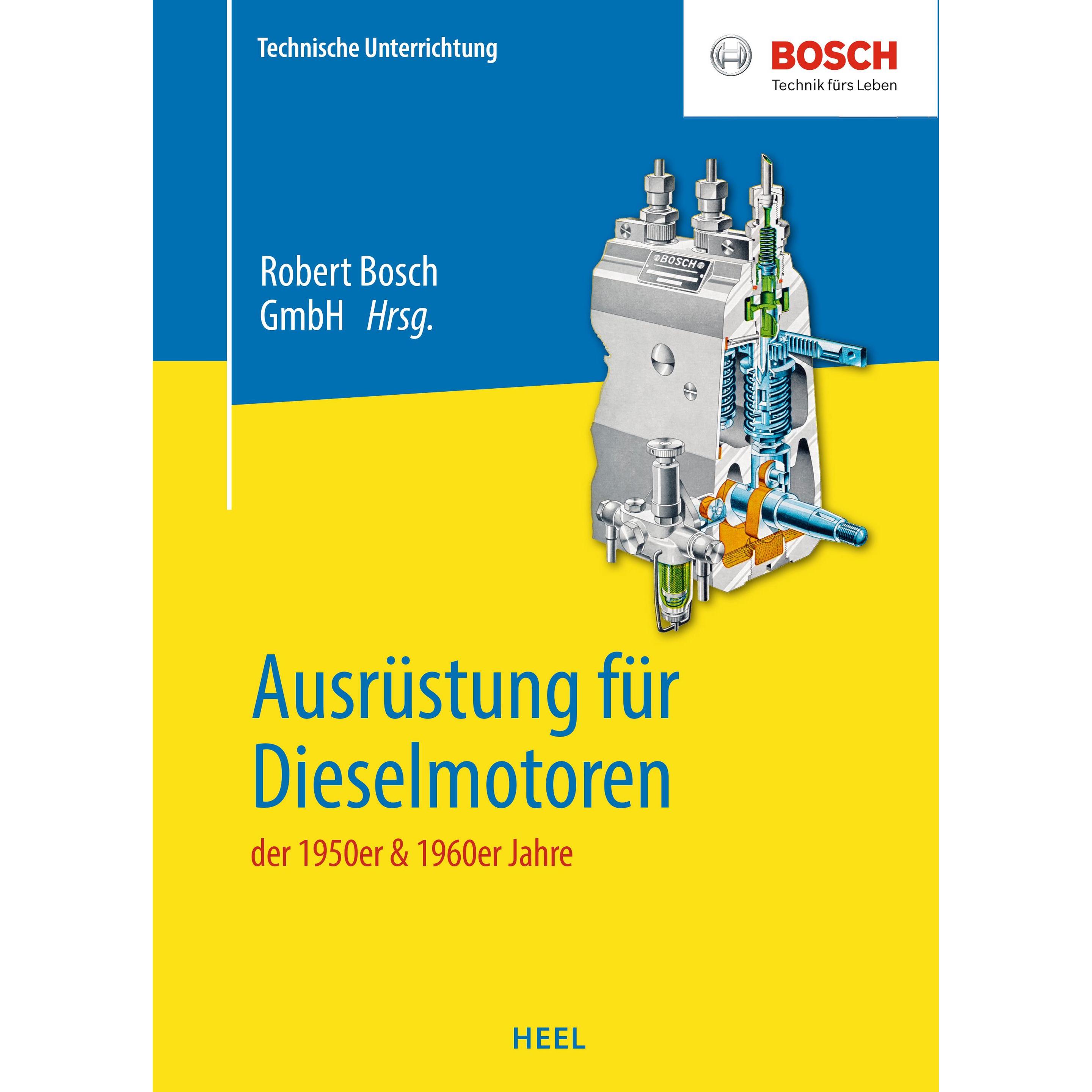 Ausrüstung für Dieselmotoren der 1950er & 1960er Jahre, Ratgeber von Robert Bosch GmbH