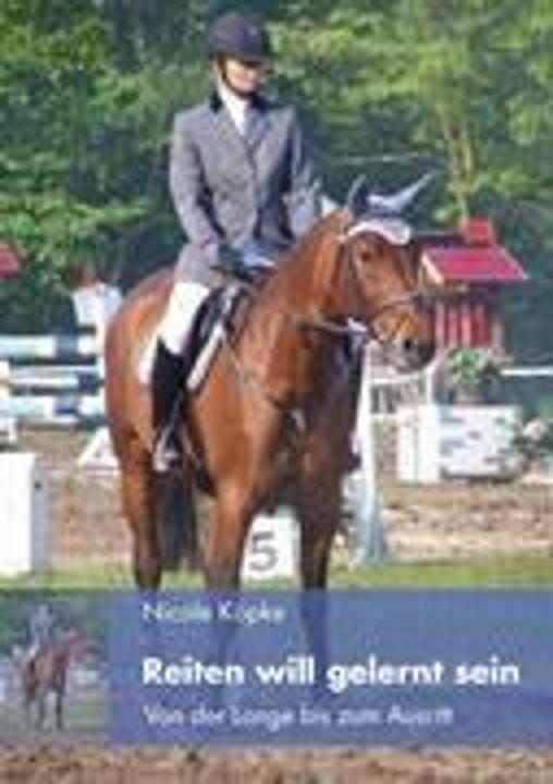 Produktbild Reiten will gelernt sein (Deutsch, Nicole Köpke, 2005)