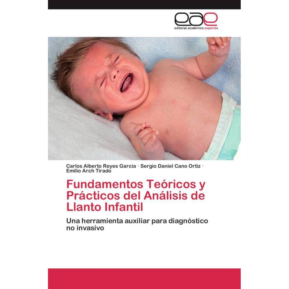 Fundamentos Teóricos y Prácticos del Análisis de Llanto Infantil, Fachbücher