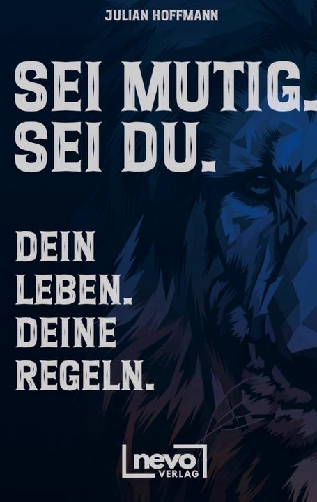Immagine prodotto Sei mutig. Sei du. Dein Leben. Deine Regeln. Dein Weg zu mehr Selbstbewusstsein, Strke und inne (Tedesco, Julian Hoffmann, 2025)