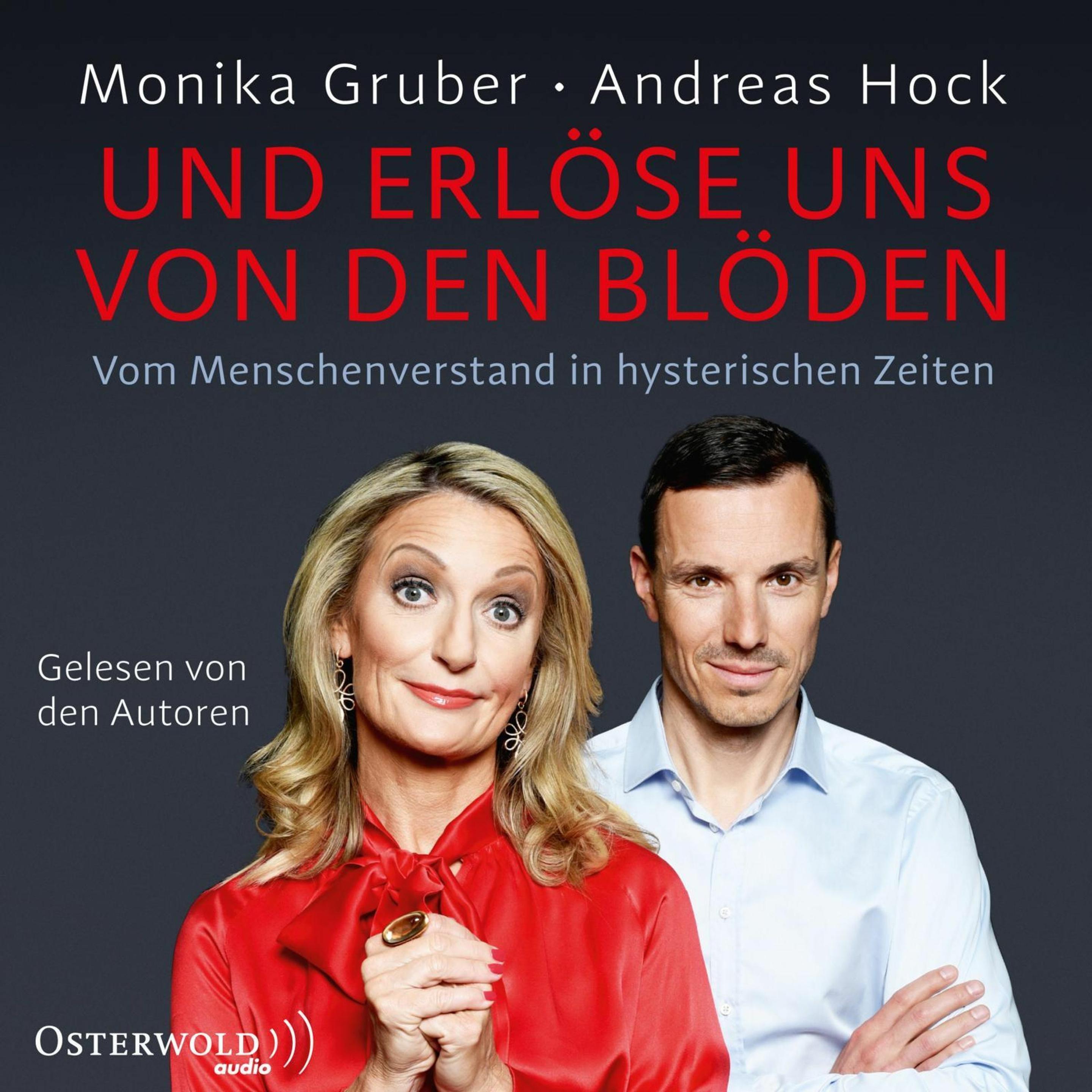 Und erlöse uns von den Blöden, Hörbücher von Andreas Hock, Monika Gruber