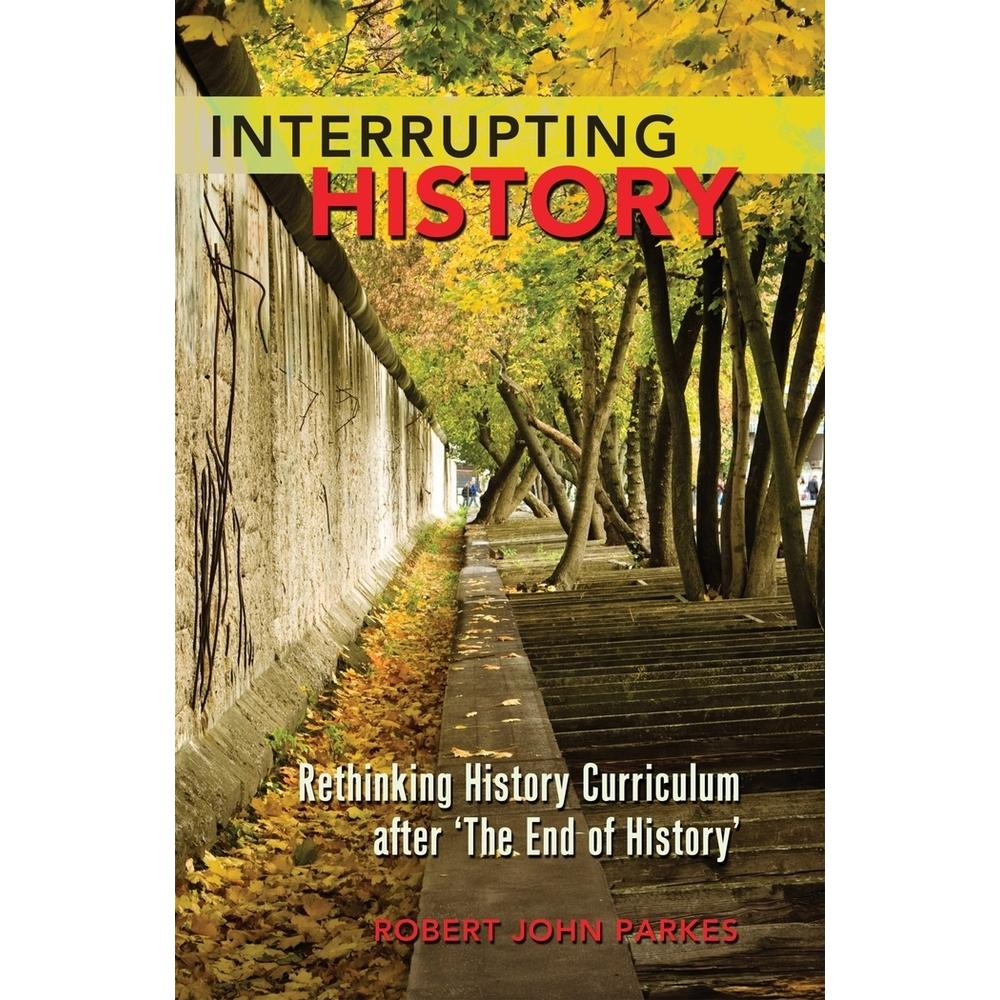 Interrupting History, Fachbücher von Robert John Parkes