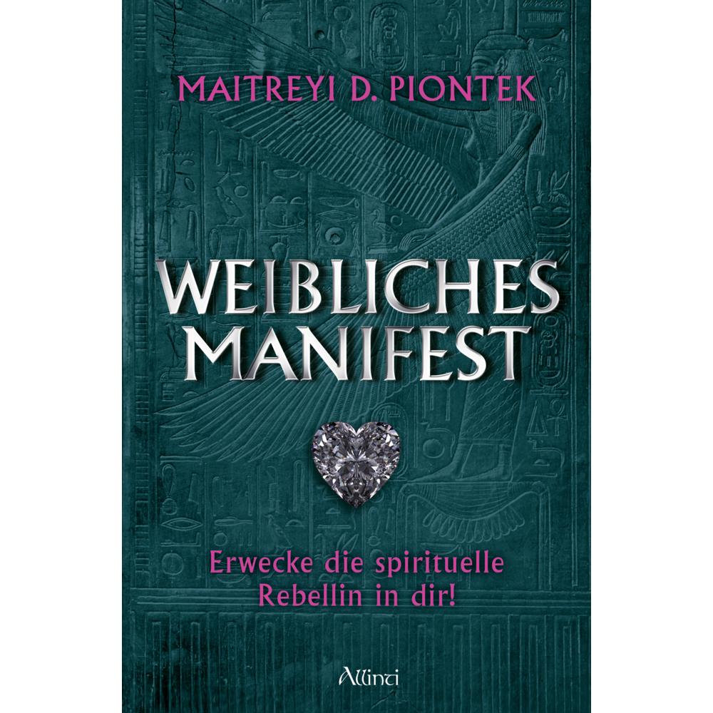 Weibliches Manifest, Sachbücher von Maitreyi D. Piontek