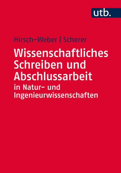 Produktbild Wissenschaftliches Schreiben und Abschlussarbeit in Naturwissenschaften und Ingenieurwissenschaften (Deutsch, Stefan Scherer, 2016)