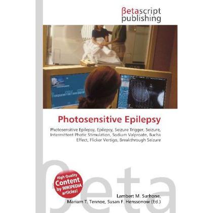 Photosensitive Epilepsy, Fachbücher von Miriam T. Timpledon, Lambert M. Surhone, Susan F. Marseken