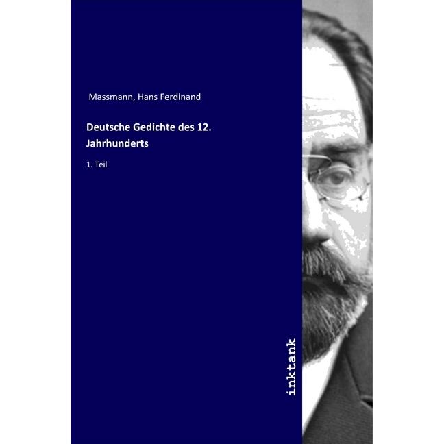 Deutsche Gedichte des 12. Jahrhunderts, Belletristik von Hans Ferdinand Massmann