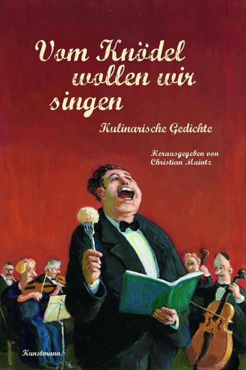Produktbild Vom Knödel wollen wir singen (Deutsch, Christian Maintz, 2018)