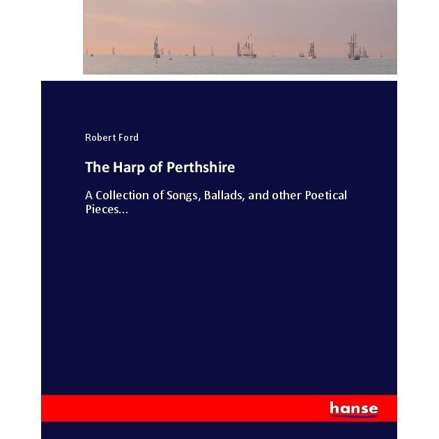 The Harp of Perthshire, Belletristik von Robert Ford