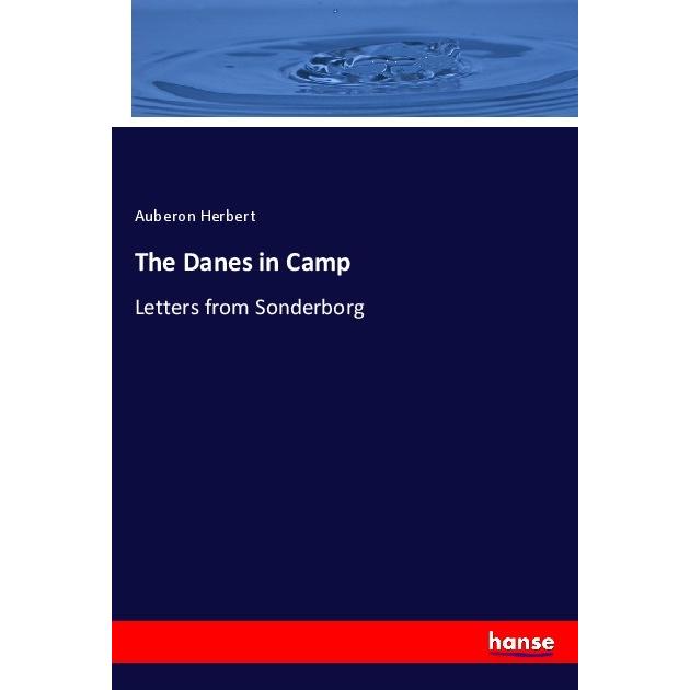 The Danes in Camp, Fachbücher von Auberon Herbert