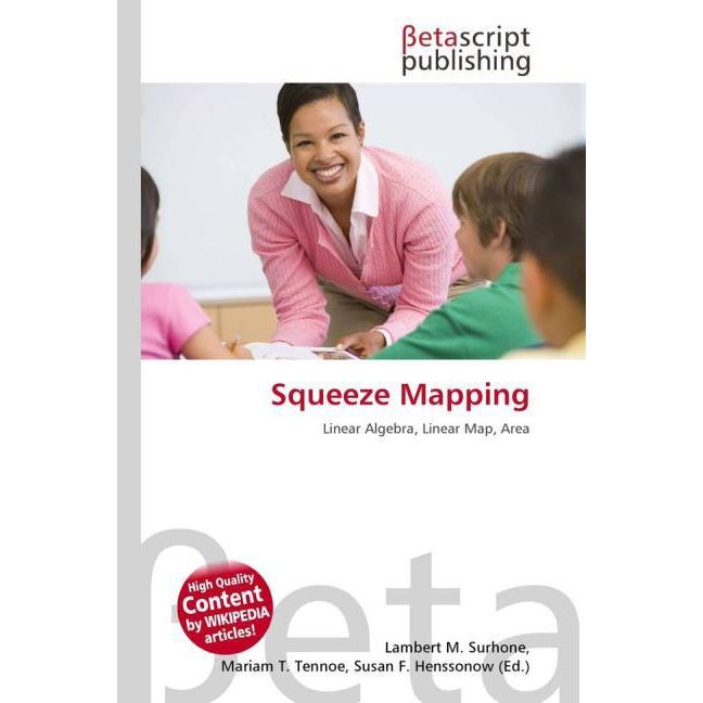 Squeeze Mapping, Fachbücher von Lambert M. Surhone, Mariam T. Tennoe, Susan F. Henssonow
