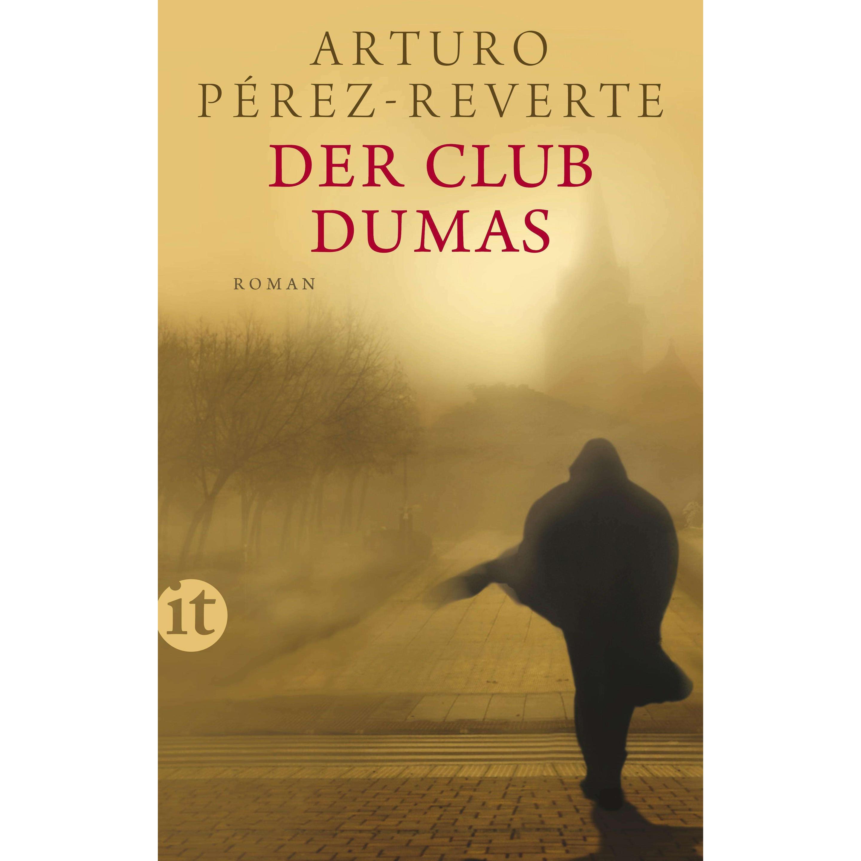 Der Club Dumas, Belletristik von Claudia Schmitt, Arturo Pérez-Reverte