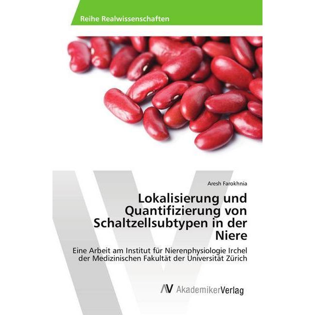 Lokalisierung und Quantifizierung von Schaltzellsubtypen in der Niere, Fachbücher von Aresh Farokhnia