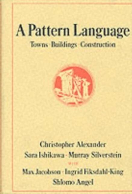 A Pattern Language (Anglais, Christopher Alexander, 1978)