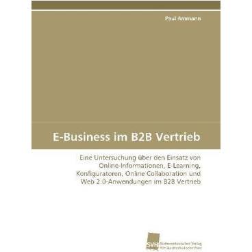 E-Business im B2B Vertrieb, Fachbücher von Paul Ammann