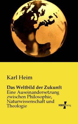Produktbild Das Weltbild der Zukunft (Deutsch, Karl Heim, 2014)