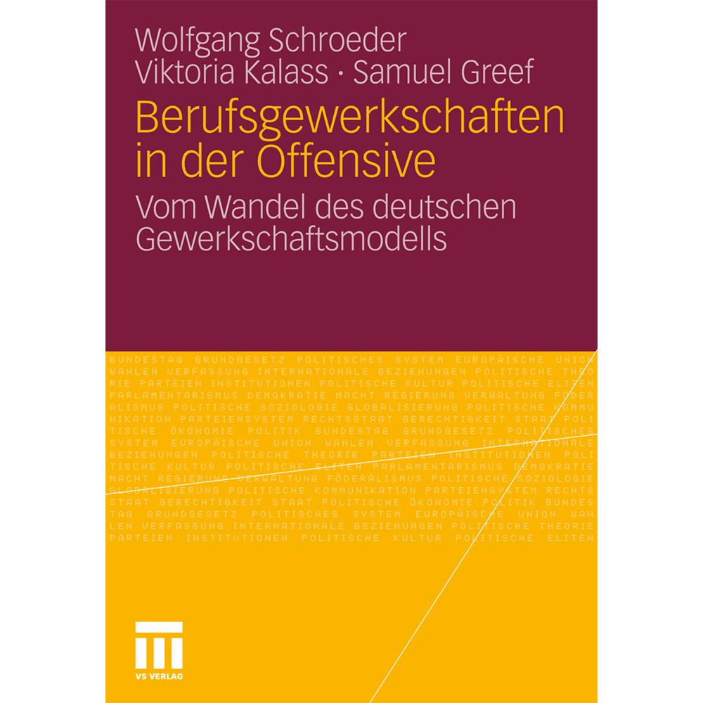 Thumbnail - Berufsgewerkschaften in der Offensive, Fachbücher von Wolfgang Schroeder, Samuel Greef, Viktoria Kalass