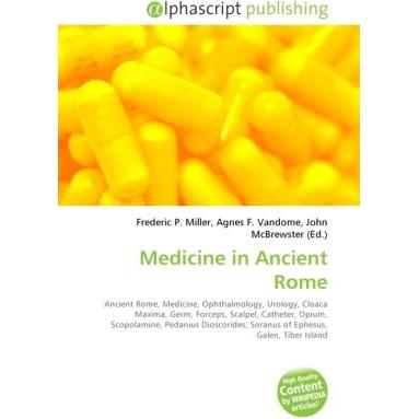 Thumbnail - Medicine in Ancient Rome, Fachbücher von Agnes F. Vandome, Frederic P. Miller, John McBrewster