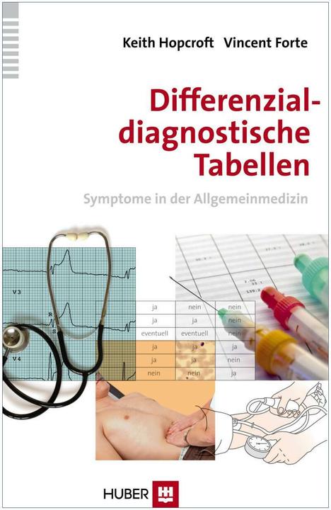 Produktbild Differenzialdiagnostische Tabellen (Deutsch, Keith Hopcroft, Vincent Forte, 2013)