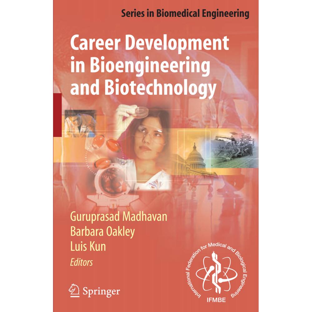 Career Development in Bioengineering and Biotechnology, Fachbücher von Barbara Oakley, Luis Kun, Guruprasad Madhavan