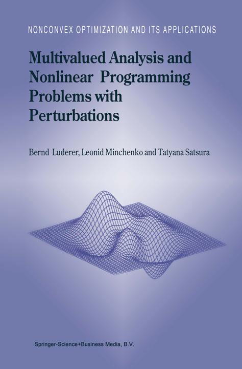Multivalued Analysis and Nonlinear Programming Problems with Perturbations (Englisch, Bernd Luderer, Leonid Minchenko, Tatyana Satsura, 2010)